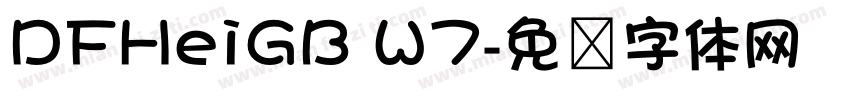DFHeiGB W7字体转换